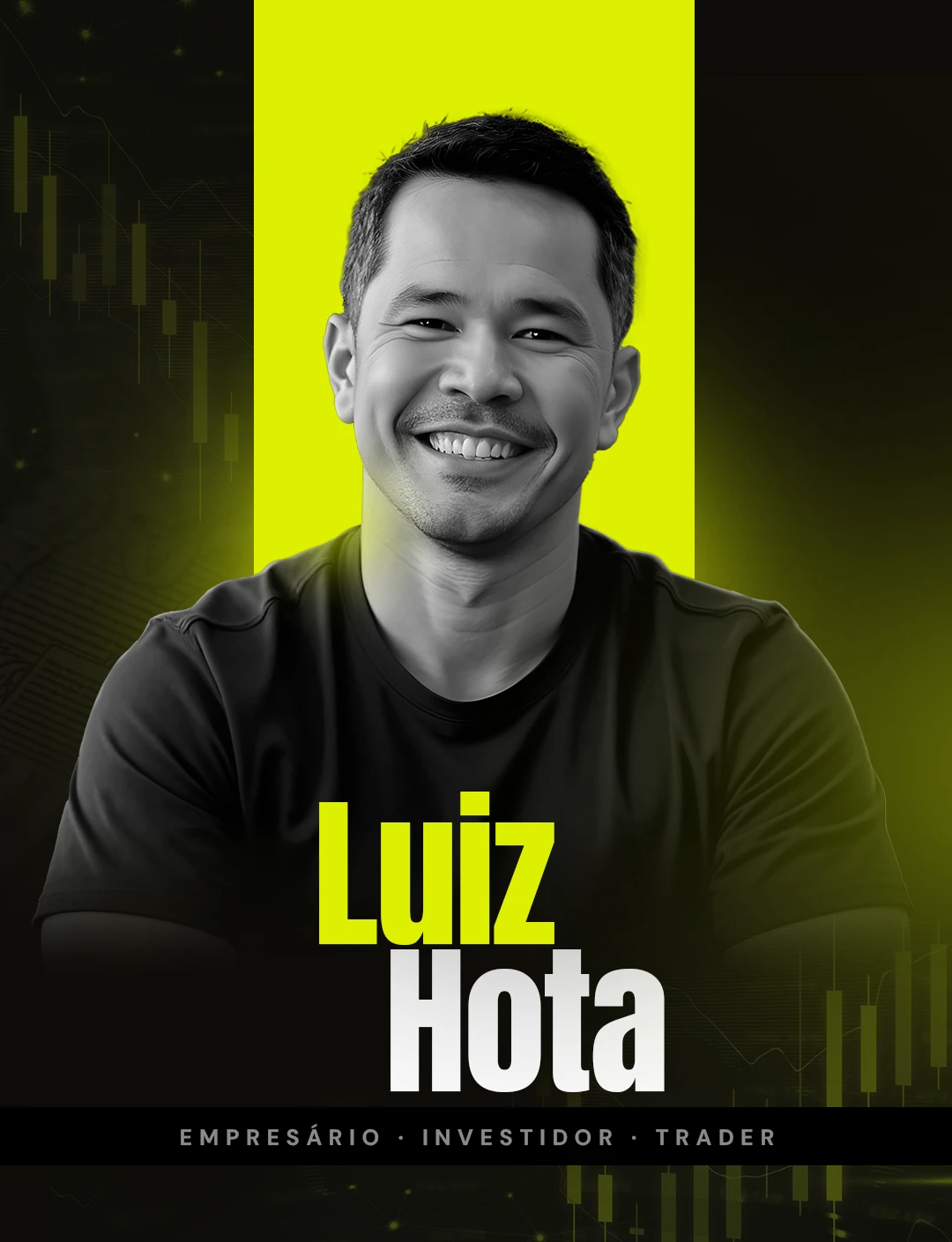 Luiz Hota — Empresário, Investidor e Trader